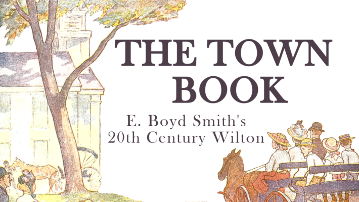The Town Book: E. Boyd Smith's 20th Century Wilton
