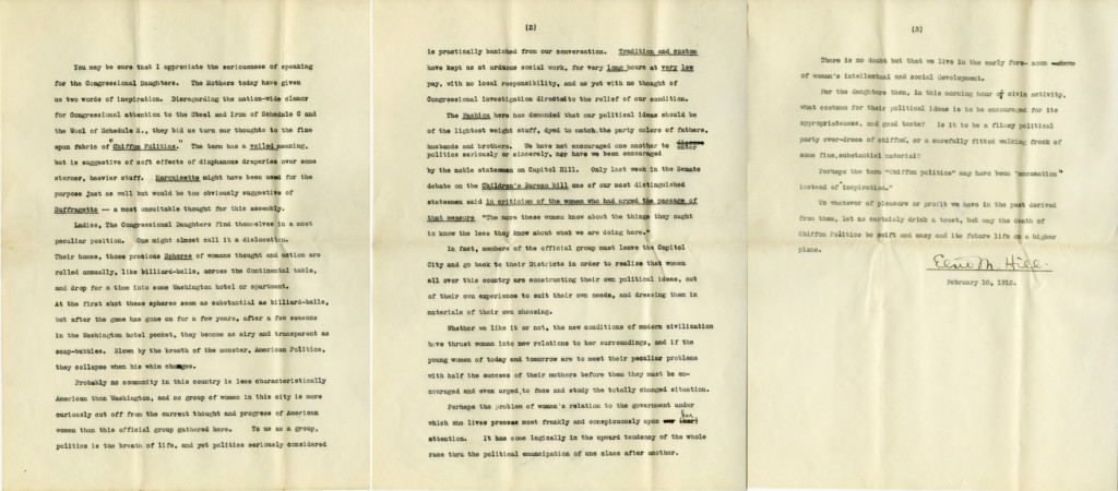 This is a copy of Elsie Hill's "Chiffon Politics" speech, delivered to the First Congressional Club of mothers, wives, sisters, and daughters of United States congressmen. It called for powerful women to take a more active role in politics.