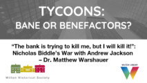 2022 History Lecture Series: Nicholas Biddle's War with Andrew Jackson