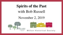 Spirits of the Past with Bob Russell, November 2, 2019